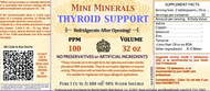 Thyroid Support comes in a 32 ounce bottle. Recommend to refrigerate once opened.