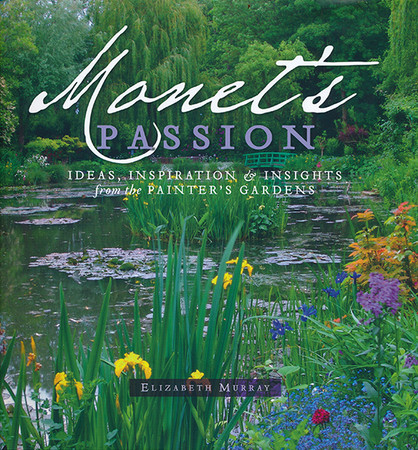 Monet's Passion - Revised Edition by Elizabeth Murray
