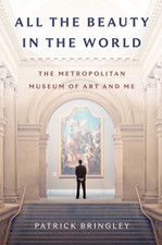 All the Beauty in the World - The Metropolitan Museum of Art and Me by 