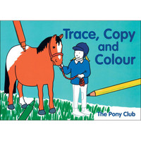Trace, Copy and Colour, The Pony Club