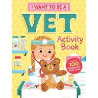 I Want to Be a Vet Activity Book