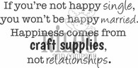 Happiness comes from Craft Supplies