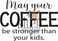 Be Stronger Than Your Kids
