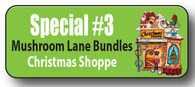 Special #3 - Mushroom Lane Christmas Shoppe