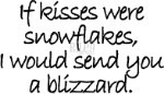 If kisses were snowflakes