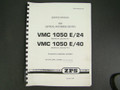 ZPS Vertical Machining Center VMC1050E/24 & VMC 1050E/40 Service  Manual  TAJMAC