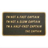 RWB Marine Plaque - Not A Fast Captain