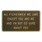 RWB Marine Plaque - All Fishermen Are Liars