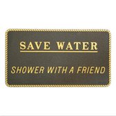 RWB Marine Plaque - Save Water - Shower With a Friend