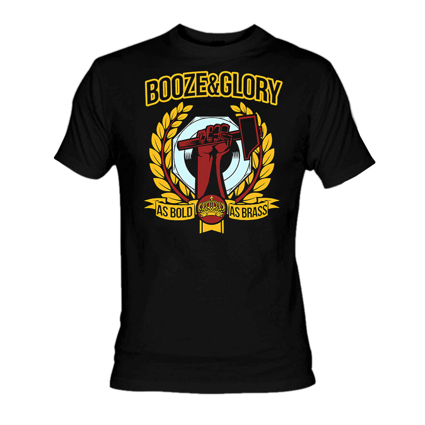Booze and Glory Bold as Brass T-Shirt