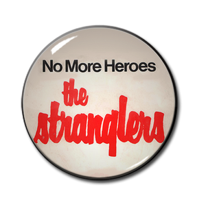 The Stranglers - No More Heroes 1.5" Pin