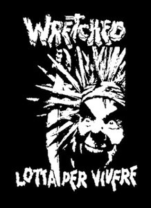 Wretched - Lotta Per Vivere 5.5x4" Printed Sticker