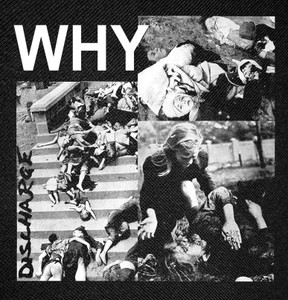 Discharge - Why Backpatch 12X12" *LAST IN STOCK*
