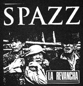 Spazz - La Revancha13x13" Backpatch