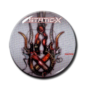Static X - Machine 1" Pin