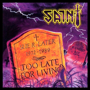 Saint - Too Late For Living 4x4" Color Patch