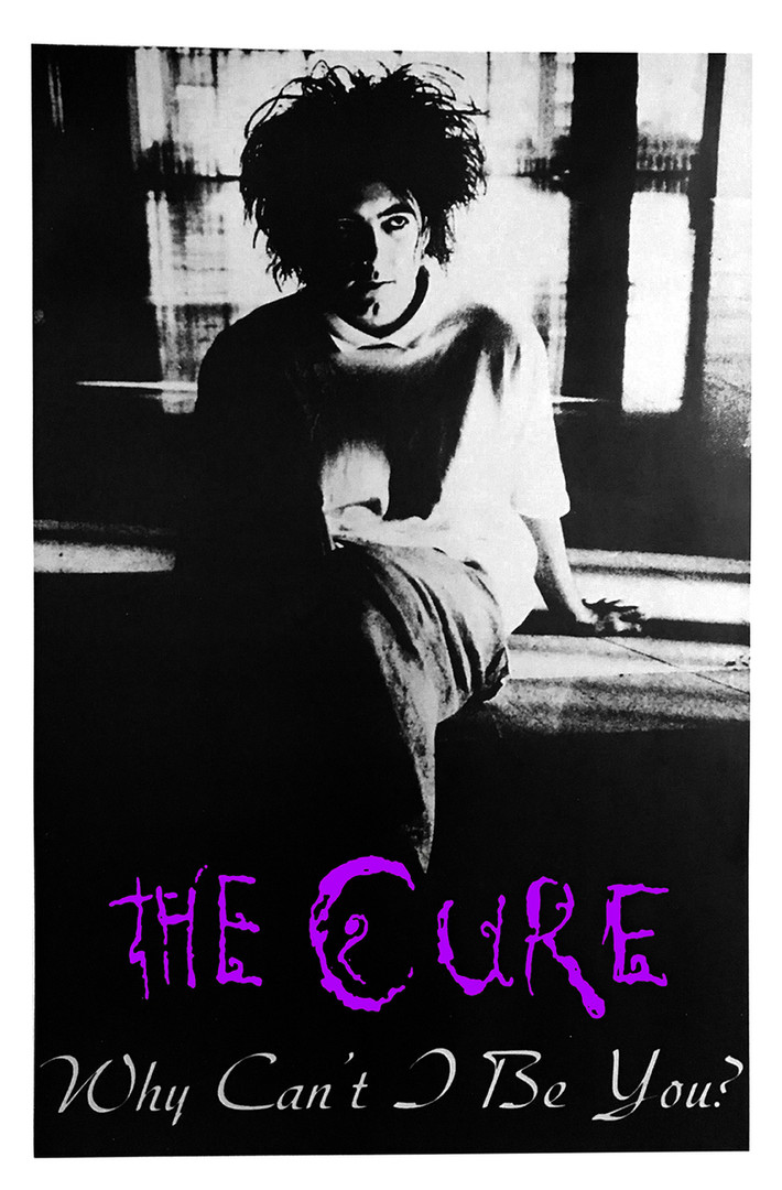 The Cure - Why Can't I Be You? 12x18