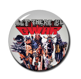 Let There Be GWAR 1" Pin