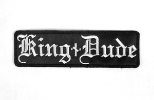 King Dude Logo 5x1.5" Embroidered Patch