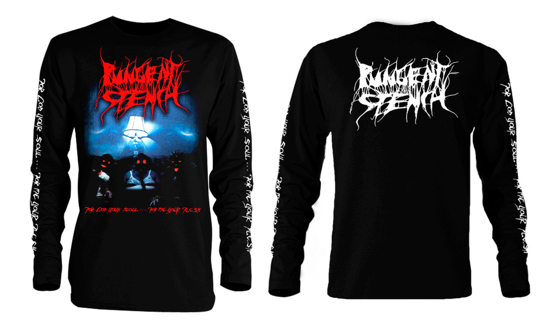Pungent Stench For God Your Soul, For Me Your Flesh Long Sleeve T-Shirt