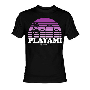 Tijuana - Playami T-Shirt *LAST ONES IN STOCK*