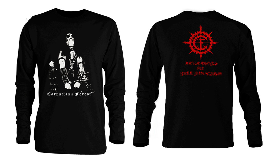 Carpathian Forest - We're Going to Hell Long Sleeve T-Shirt
