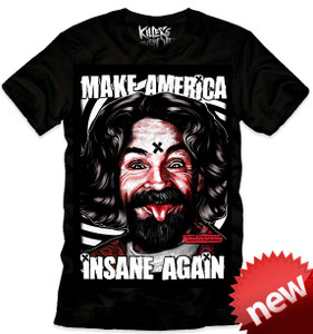 Charles Manson - Make America Insane Again T-Shirt