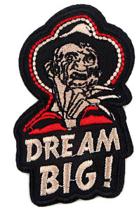 A Nightmare on Elm Street - Freedy Krueger Dream Big 1.6x3" Embroidered Patch