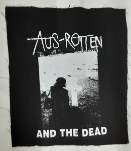 Aus-Rotten - And the Dead Test Print Backpatch
