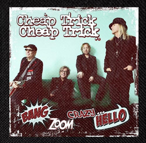 Cheap Trick - Banf Zoom Crazy Hell 4x4" Color Patch
