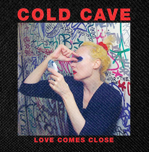 Cold Cave - Love Comes Close 4x4" Color Patch