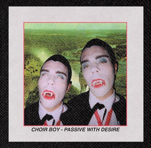 Choir Boy - Passive With Dessire 4x4" Color Patch