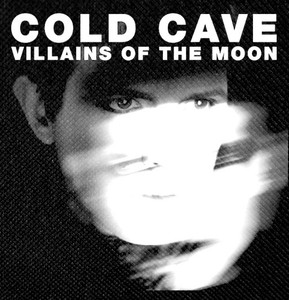 Cold Cave Villains Of The Moon Printed Patch