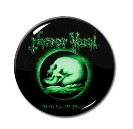Horror Vacui - Can You Still See Reality 1" Pin