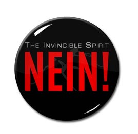 The Invincible Spirit - NEIN! 1.5" Pin