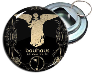 Bauhaus - Go Away White 2.25" Metal Bottle Opener Keychain