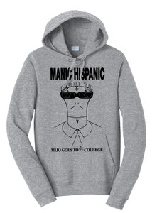 Manic Hispanic - Mijo Goes To Jr. College Hooded Sweatshirt