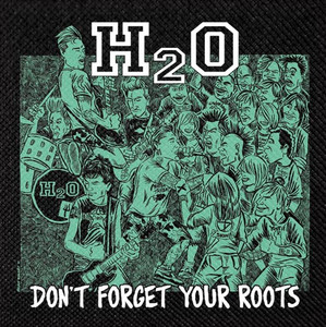 H2O - Don´t Forget Your Roots 4x4" Color Patch