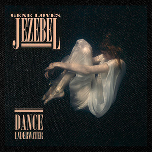 Gene Loves Jezebel - Dance Underwater 4x4" Color Patch