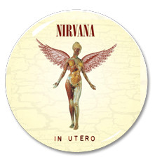 Nirvana - In Utero 1.5" Pin