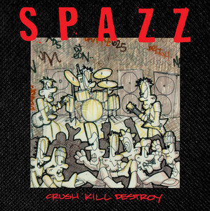 Spazz - Crush Kill Destroy 4x4" Color Patch