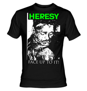 Heresy Face Up T-Shirt