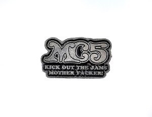 MC5 - Kick Out 1.75x1" Metal Badge Pin