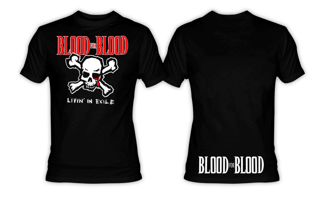 Blood for Blood Livin in Exile TShirt