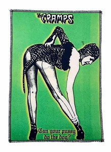 The Cramps - Can Your Pussy Do the Dog? 8x11.5" Backpatch