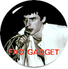 Fad Gadget - Live 1.5" Pin