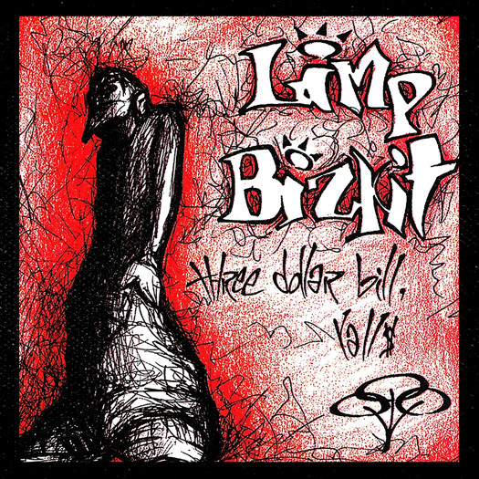 洋楽 Limp Bizkit / Three Dollar Bill, Y'all Three Dollar Bill, Y'all - Album by Limp Bizkit - Apple Music