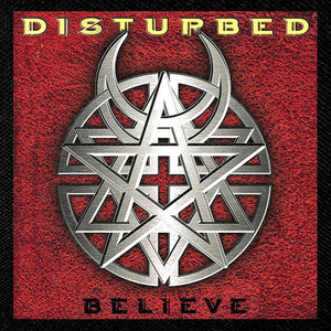 Disturbed - Believe 4x4" Color Patch