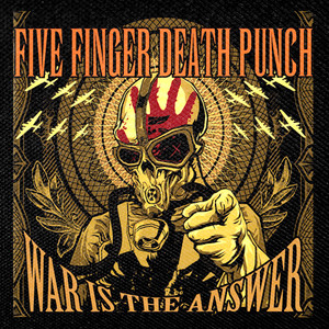Five Finger Death Punch - War is the Answer 4x4" Color Patch