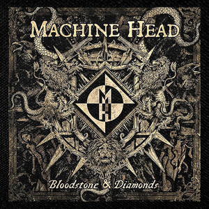 Machine Head - Bloodstone& Diamonds 4x4" Color Patch